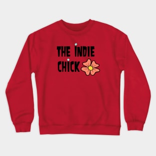 TD Zoey - The Indie Chick Crewneck Sweatshirt